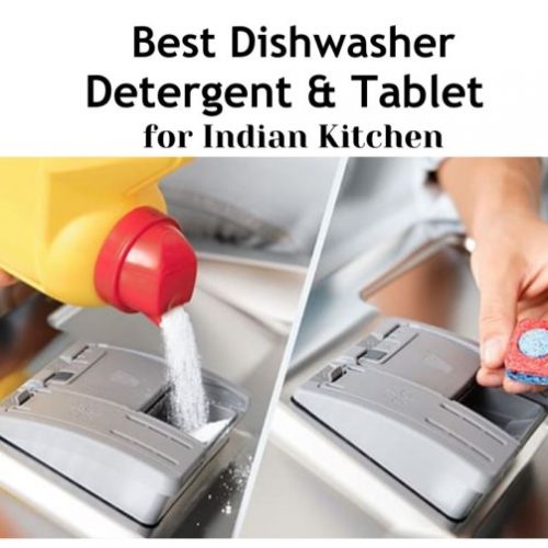 Best Dishwasher Detergent & Tablet for Indian Kitchen