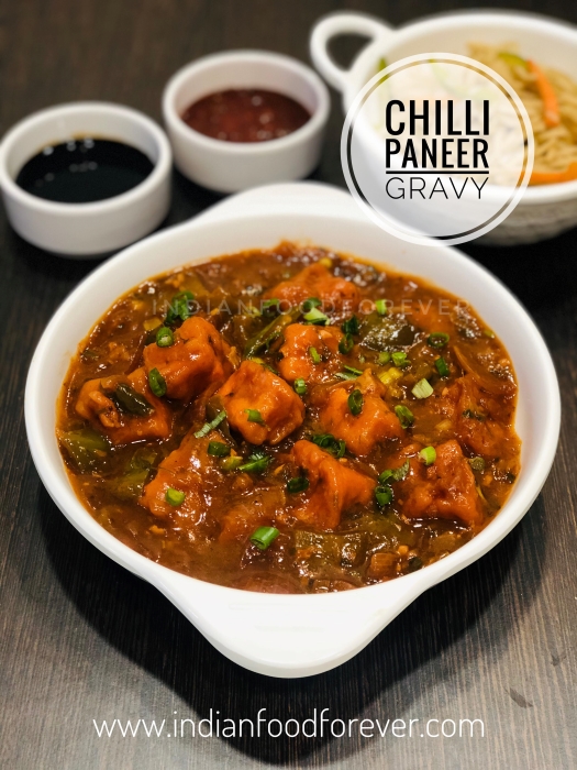 <a href="https://www.indianfoodforever.com/indo-chinese/chilli-paneer-gravy.html"><strong>Chilli Paneer Gravy</strong></a>
