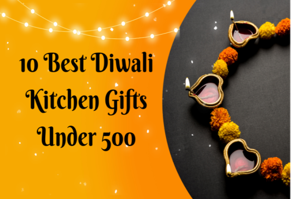Best Diwali Kitchen Gifts Under 500