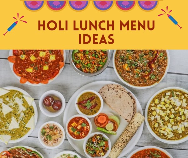 Holi Lunch Menu Ideas For Party And Brunch
