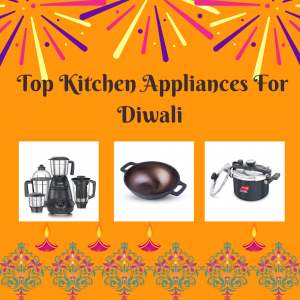 Top Kitchen Appliances For Diwali Gift
